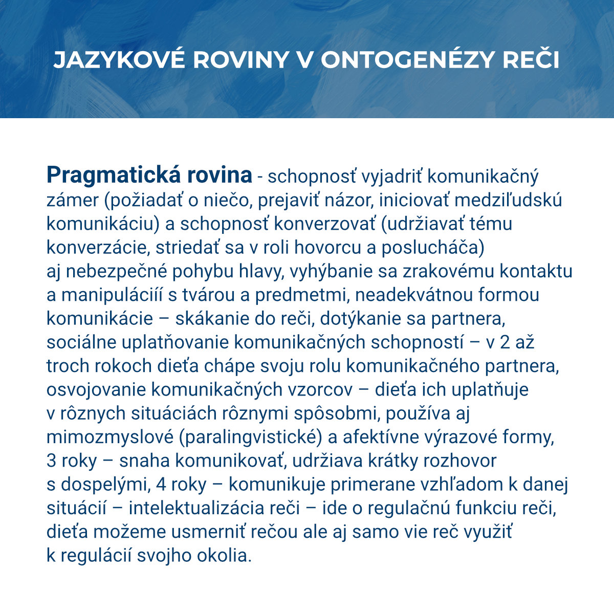 Jazykové roviny v ontogenézy reči - Pragmatická rovina - Obrázek