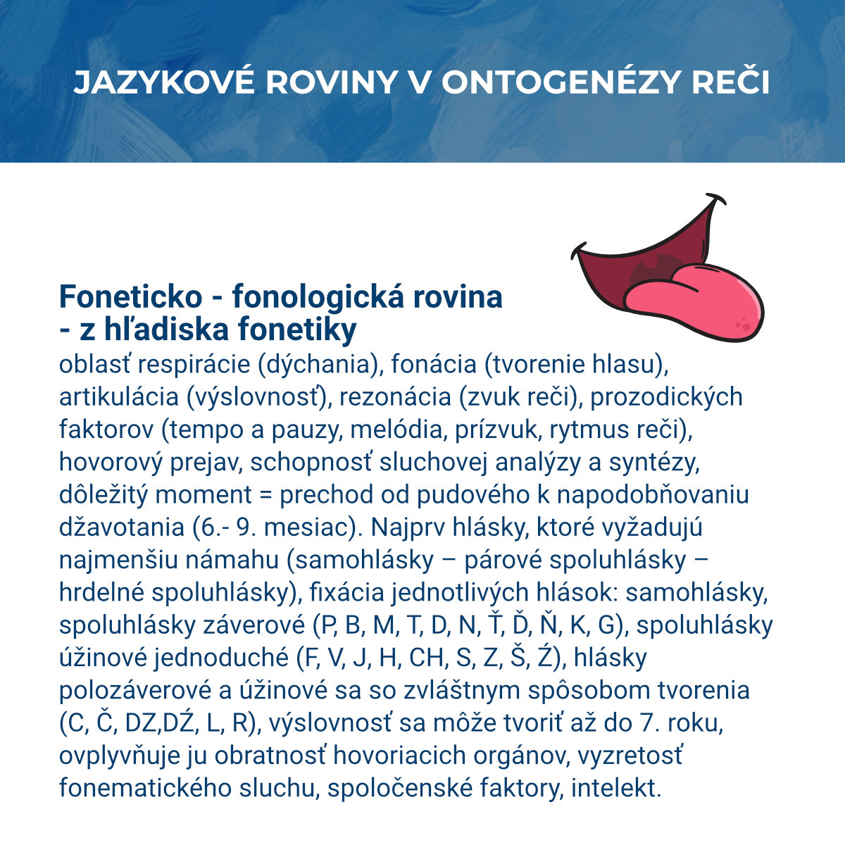 Jazykové roviny v ontogenézy reči - Foneticko- fonologická rovina – z hľadiska fonetiky - Obrázek
